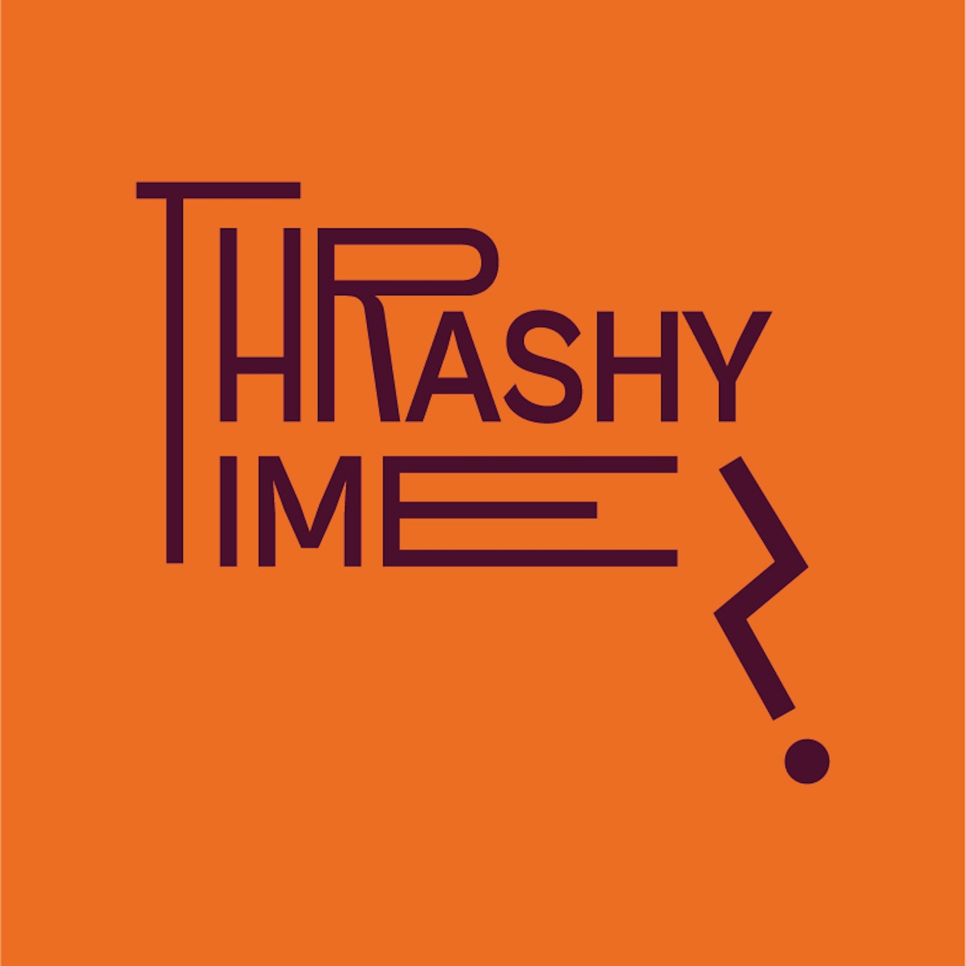 THRASHY TIME podcast artwork